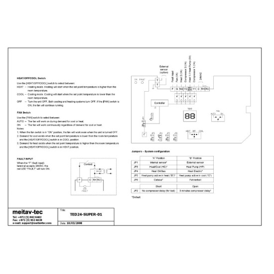 TED-24-SUPER Surface-mount mechanical thermostat, 24VAC, with up to 2 stages of Cool and 2 stages of Heat TED-24-SUPER Surface-mount mechanical thermostat, 24VAC, with up to 2 stages of Cool and 2 stages of Heat